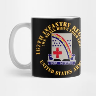 167th Infantry Regiment - We shall Drive Forward - DUI  X 300 Mug